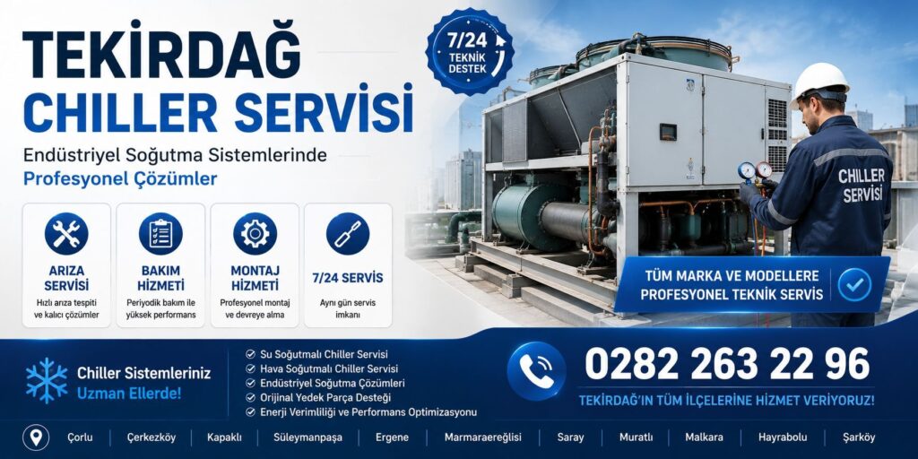 Tekirdağ Chiller Servisi