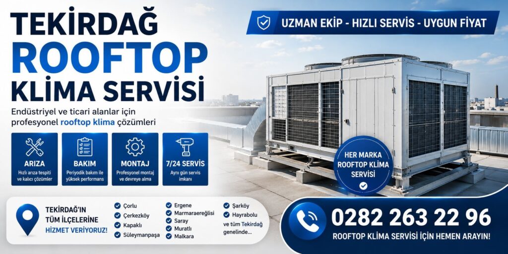 Tekirdağ Rooftop Klima Servisi