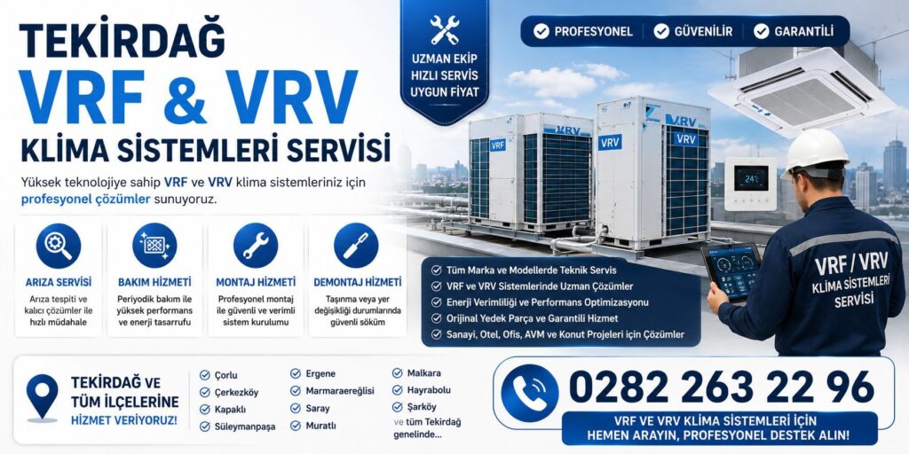 Tekirdağ VRV ve VRF Sistemleri Servisi